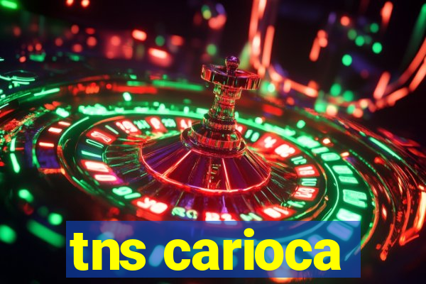 tns carioca